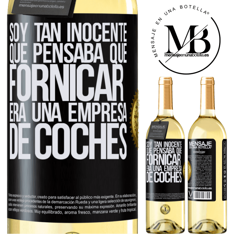 29,95 € Envío gratis | Vino Blanco Edición WHITE Soy tan inocente que pensaba que fornicar era un empresa de coches Etiqueta Negra. Etiqueta personalizable Vino joven Cosecha 2024 Verdejo