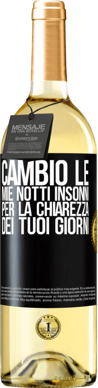 29,95 € | Vino bianco Edizione WHITE Cambio le mie notti insonni per la chiarezza dei tuoi giorni Etichetta Nera. Etichetta personalizzabile Vino giovane Raccogliere 2024 Verdejo