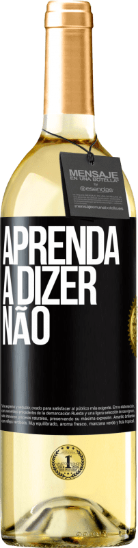 29,95 € | Vinho branco Edição WHITE Aprenda a dizer não Etiqueta Preta. Etiqueta personalizável Vinho jovem Colheita 2024 Verdejo