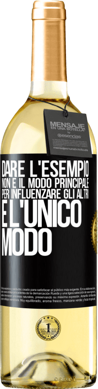 29,95 € | Vino bianco Edizione WHITE Dare l'esempio non è il modo principale per influenzare gli altri è l'unico modo Etichetta Nera. Etichetta personalizzabile Vino giovane Raccogliere 2025 Verdejo