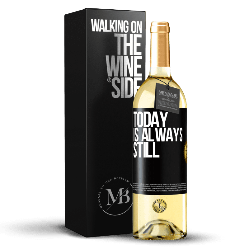 29,95 € Free Shipping | White Wine WHITE Edition Today is always still Black Label. Customizable label Young wine Harvest 2023 Verdejo