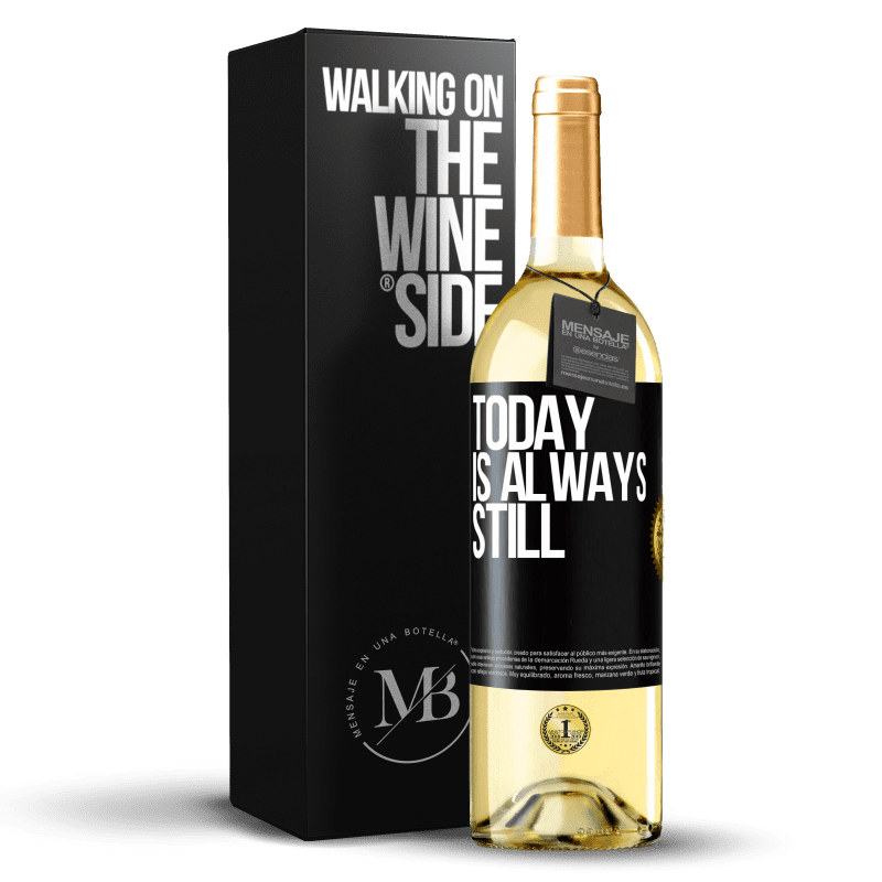 29,95 € Free Shipping | White Wine WHITE Edition Today is always still Black Label. Customizable label Young wine Harvest 2025 Verdejo