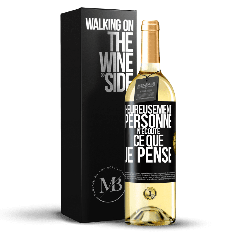 29,95 € Envoi gratuit | Vin blanc Édition WHITE Heureusement personne n'écoute ce que je pense Étiquette Noire. Étiquette personnalisable Vin jeune Récolte 2024 Verdejo