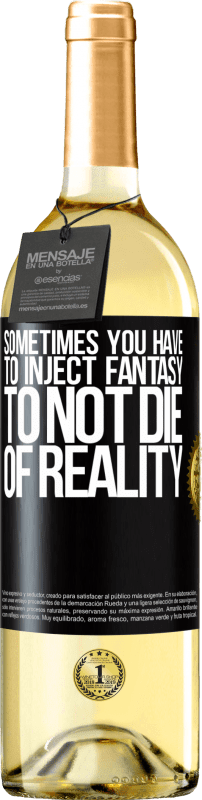 29,95 € | White Wine WHITE Edition Sometimes you have to inject fantasy to not die of reality Black Label. Customizable label Young wine Harvest 2024 Verdejo