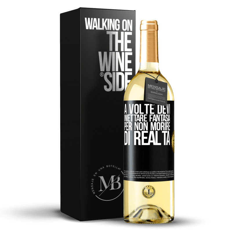 29,95 € Spedizione Gratuita | Vino bianco Edizione WHITE A volte devi iniettare fantasia per non morire di realtà Etichetta Nera. Etichetta personalizzabile Vino giovane Raccogliere 2023 Verdejo