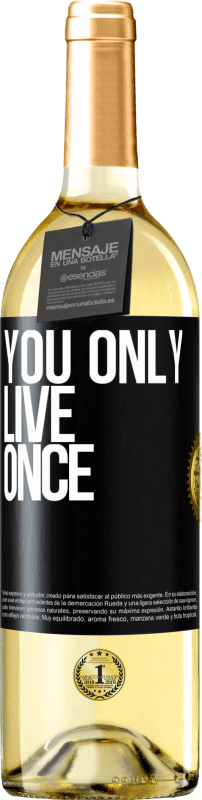 29,95 € | Белое вино Издание WHITE Живем один раз Черная метка. Настраиваемая этикетка Молодое вино Урожай 2023 Verdejo