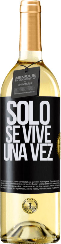 29,95 € Envío gratis | Vino Blanco Edición WHITE Solo se vive una vez Etiqueta Negra. Etiqueta personalizable Vino joven Cosecha 2025 Verdejo