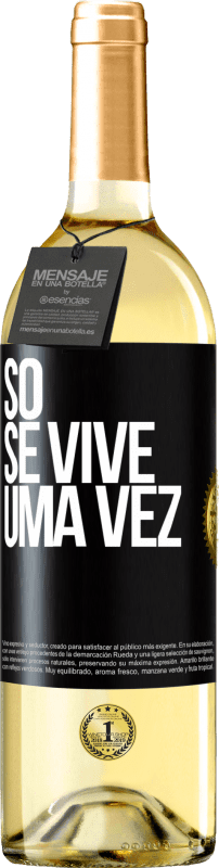 29,95 € | Vinho branco Edição WHITE Só se vive uma vez Etiqueta Preta. Etiqueta personalizável Vinho jovem Colheita 2023 Verdejo