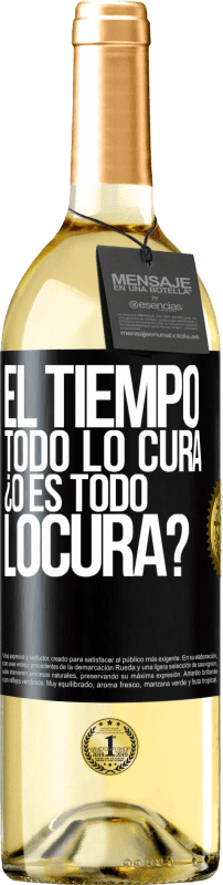 29,95 € | Vino bianco Edizione WHITE El tiempo todo lo cura, ¿o es todo locura? Etichetta Nera. Etichetta personalizzabile Vino giovane Raccogliere 2024 Verdejo