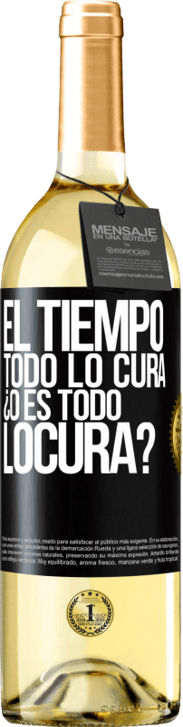 29,95 € Spedizione Gratuita | Vino bianco Edizione WHITE El tiempo todo lo cura, ¿o es todo locura? Etichetta Nera. Etichetta personalizzabile Vino giovane Raccogliere 2025 Verdejo