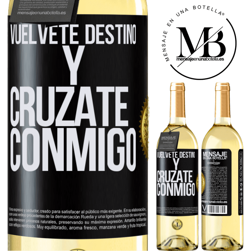 29,95 € Envío gratis | Vino Blanco Edición WHITE Vuélvete destino y crúzate conmigo Etiqueta Negra. Etiqueta personalizable Vino joven Cosecha 2024 Verdejo