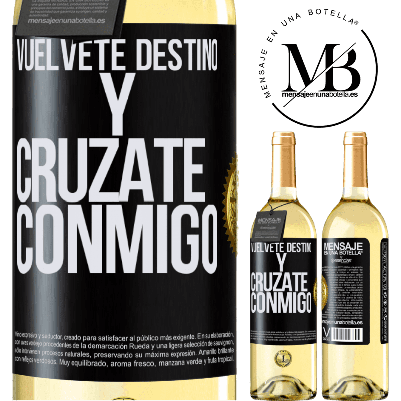 29,95 € Envío gratis | Vino Blanco Edición WHITE Vuélvete destino y crúzate conmigo Etiqueta Negra. Etiqueta personalizable Vino joven Cosecha 2025 Verdejo