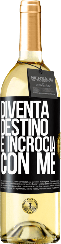 29,95 € | Vino bianco Edizione WHITE Diventa destino e incrocia con me Etichetta Nera. Etichetta personalizzabile Vino giovane Raccogliere 2024 Verdejo