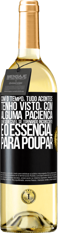 29,95 € | Vinho branco Edição WHITE Com o tempo, tudo acontece. Tenho visto, com alguma paciência, o inesquecível se tornando inconsciente e o essencial para Etiqueta Preta. Etiqueta personalizável Vinho jovem Colheita 2025 Verdejo
