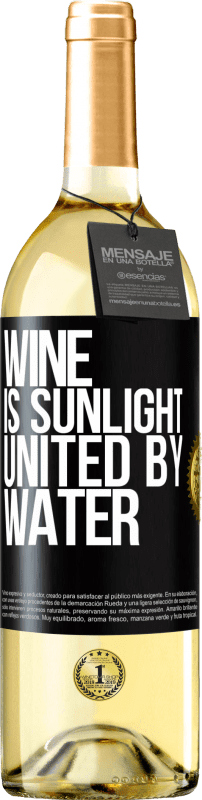 29,95 € Free Shipping | White Wine WHITE Edition Wine is sunlight, united by water Black Label. Customizable label Young wine Harvest 2025 Verdejo