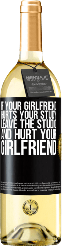 29,95 € | White Wine WHITE Edition If your girlfriend hurts your study, leave the studio and hurt your girlfriend Black Label. Customizable label Young wine Harvest 2025 Verdejo