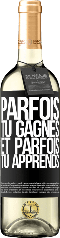 29,95 € | Vin blanc Édition WHITE Parfois tu gagnes, et parfois tu apprends Étiquette Noire. Étiquette personnalisable Vin jeune Récolte 2024 Verdejo