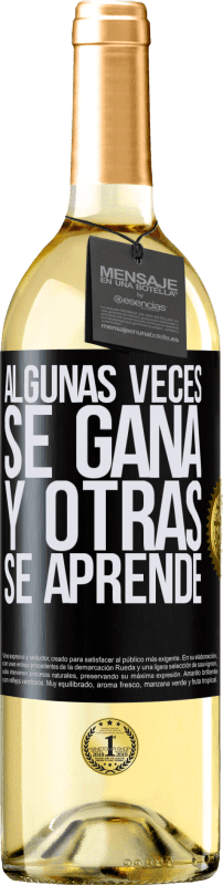 29,95 € | Vino Blanco Edición WHITE Algunas veces se gana, y otras se aprende Etiqueta Negra. Etiqueta personalizable Vino joven Cosecha 2023 Verdejo