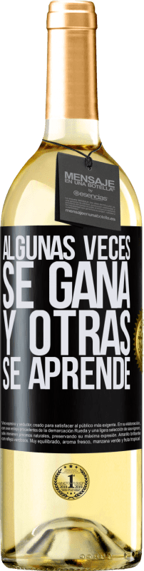29,95 € | Vino Blanco Edición WHITE Algunas veces se gana, y otras se aprende Etiqueta Negra. Etiqueta personalizable Vino joven Cosecha 2025 Verdejo