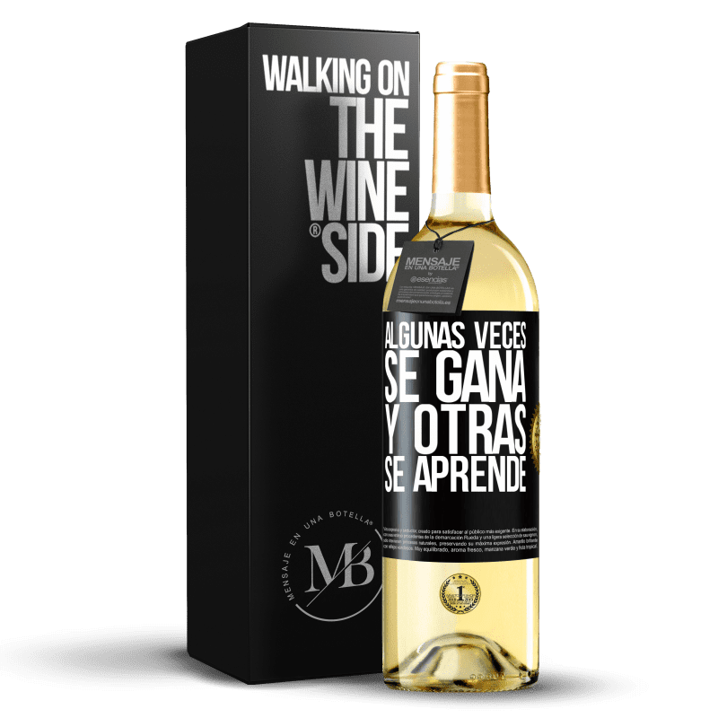 29,95 € Envío gratis | Vino Blanco Edición WHITE Algunas veces se gana, y otras se aprende Etiqueta Negra. Etiqueta personalizable Vino joven Cosecha 2024 Verdejo