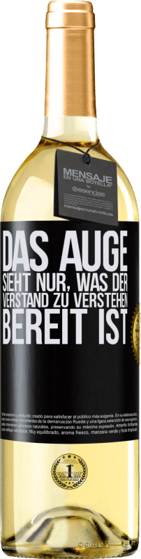 29,95 € | Weißwein WHITE Ausgabe Das Auge sieht nur, was der Verstand zu verstehen bereit ist Schwarzes Etikett. Anpassbares Etikett Junger Wein Ernte 2024 Verdejo