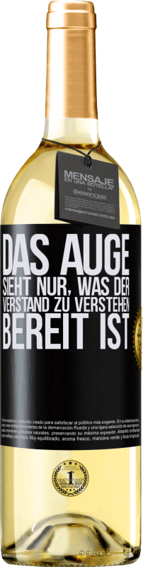 29,95 € | Weißwein WHITE Ausgabe Das Auge sieht nur, was der Verstand zu verstehen bereit ist Schwarzes Etikett. Anpassbares Etikett Junger Wein Ernte 2025 Verdejo