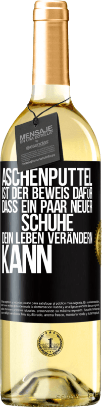 29,95 € | Weißwein WHITE Ausgabe Aschenputtel ist der Beweis dafür, dass ein Paar neuer Schuhe dein Leben verändern kann Schwarzes Etikett. Anpassbares Etikett Junger Wein Ernte 2025 Verdejo
