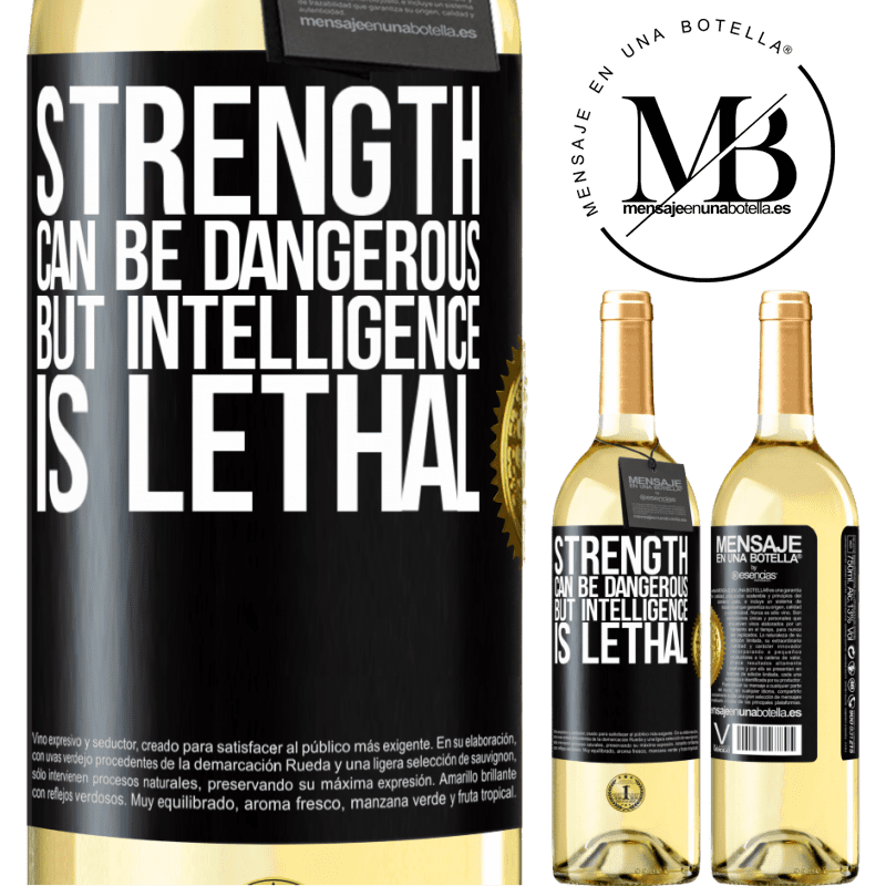 29,95 € Free Shipping | White Wine WHITE Edition Strength can be dangerous, but intelligence is lethal Black Label. Customizable label Young wine Harvest 2022 Verdejo