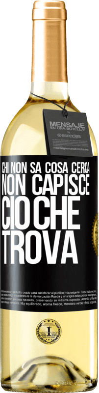 29,95 € | Vino bianco Edizione WHITE Chi non sa cosa cerca, non capisce ciò che trova Etichetta Nera. Etichetta personalizzabile Vino giovane Raccogliere 2024 Verdejo