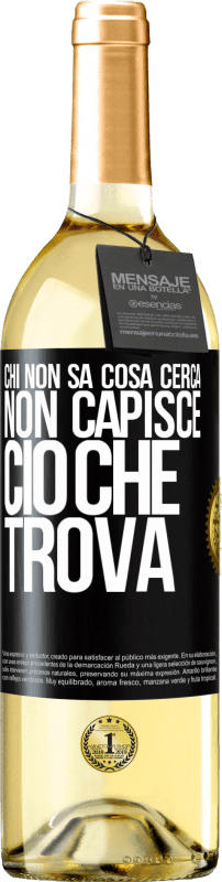 29,95 € Spedizione Gratuita | Vino bianco Edizione WHITE Chi non sa cosa cerca, non capisce ciò che trova Etichetta Nera. Etichetta personalizzabile Vino giovane Raccogliere 2025 Verdejo