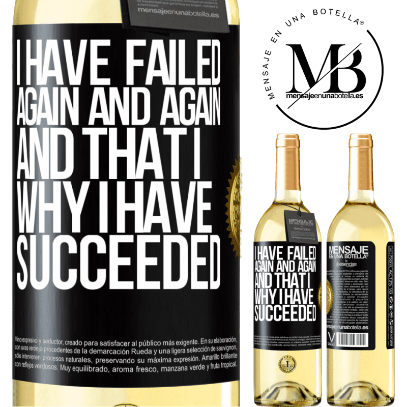 29,95 € Free Shipping | White Wine WHITE Edition I have failed again and again, and that is why I have succeeded Black Label. Customizable label Young wine Harvest 2022 Verdejo