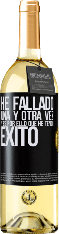 29,95 € Envío gratis | Vino Blanco Edición WHITE He fallado una y otra vez, y es por ello que he tenido éxito Etiqueta Negra. Etiqueta personalizable Vino joven Cosecha 2025 Verdejo