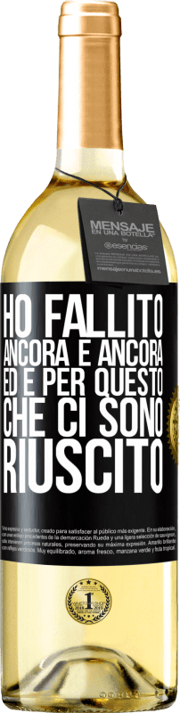 29,95 € | Vino bianco Edizione WHITE Ho fallito ancora e ancora, ed è per questo che ci sono riuscito Etichetta Nera. Etichetta personalizzabile Vino giovane Raccogliere 2024 Verdejo