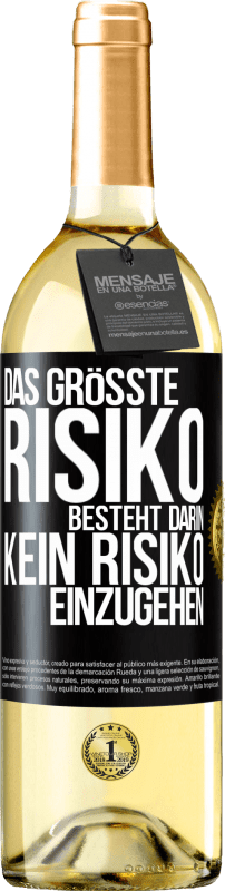 29,95 € Kostenloser Versand | Weißwein WHITE Ausgabe Das größte Risiko besteht darin, kein Risiko einzugehen Schwarzes Etikett. Anpassbares Etikett Junger Wein Ernte 2023 Verdejo