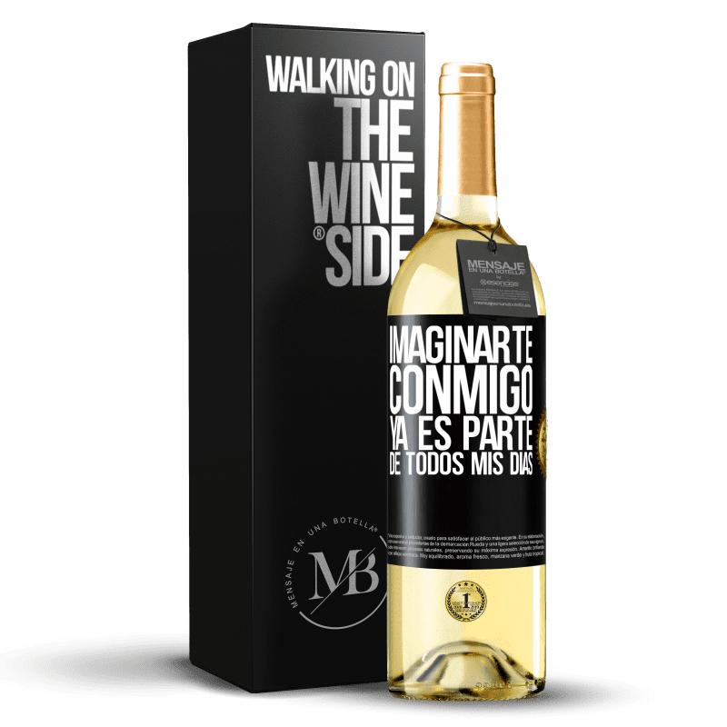 29,95 € Envío gratis | Vino Blanco Edición WHITE Imaginarte conmigo ya es parte de todos mis días Etiqueta Negra. Etiqueta personalizable Vino joven Cosecha 2024 Verdejo