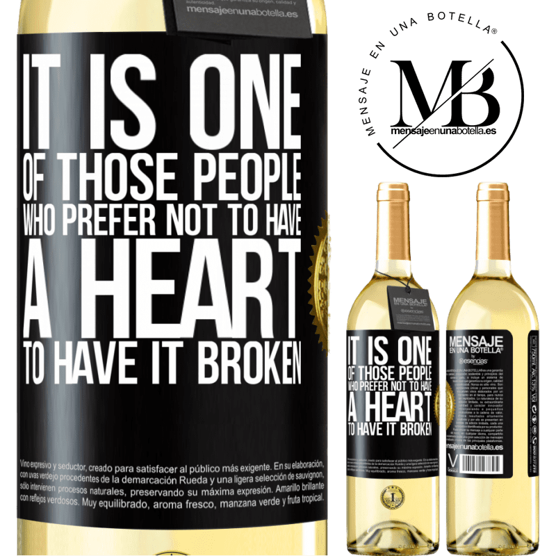 29,95 € Free Shipping | White Wine WHITE Edition It is one of those people who prefer not to have a heart to have it broken Black Label. Customizable label Young wine Harvest 2022 Verdejo