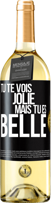 29,95 € | Vin blanc Édition WHITE Tu te vois jolie, mais tu es belle Étiquette Noire. Étiquette personnalisable Vin jeune Récolte 2023 Verdejo