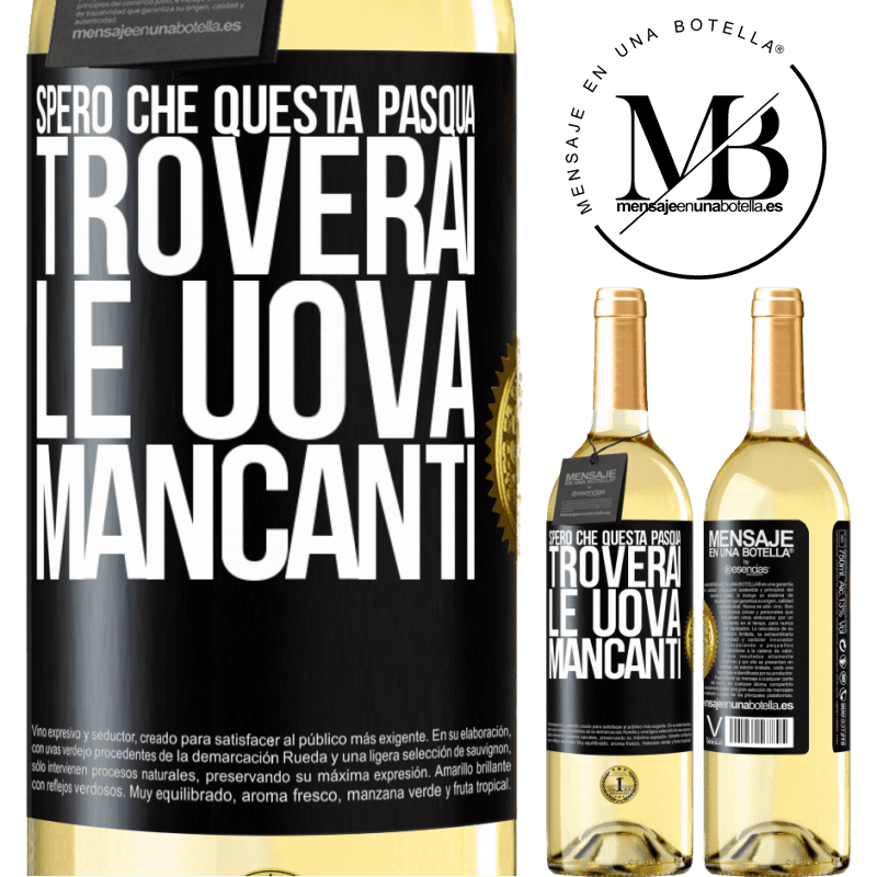 29,95 € Spedizione Gratuita | Vino bianco Edizione WHITE Spero che questa Pasqua troverai le uova mancanti Etichetta Nera. Etichetta personalizzabile Vino giovane Raccogliere 2023 Verdejo