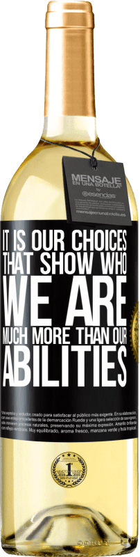 29,95 € | White Wine WHITE Edition It is our choices that show who we are, much more than our abilities Black Label. Customizable label Young wine Harvest 2024 Verdejo