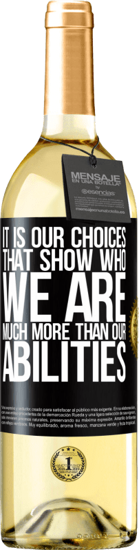 29,95 € Free Shipping | White Wine WHITE Edition It is our choices that show who we are, much more than our abilities Black Label. Customizable label Young wine Harvest 2025 Verdejo