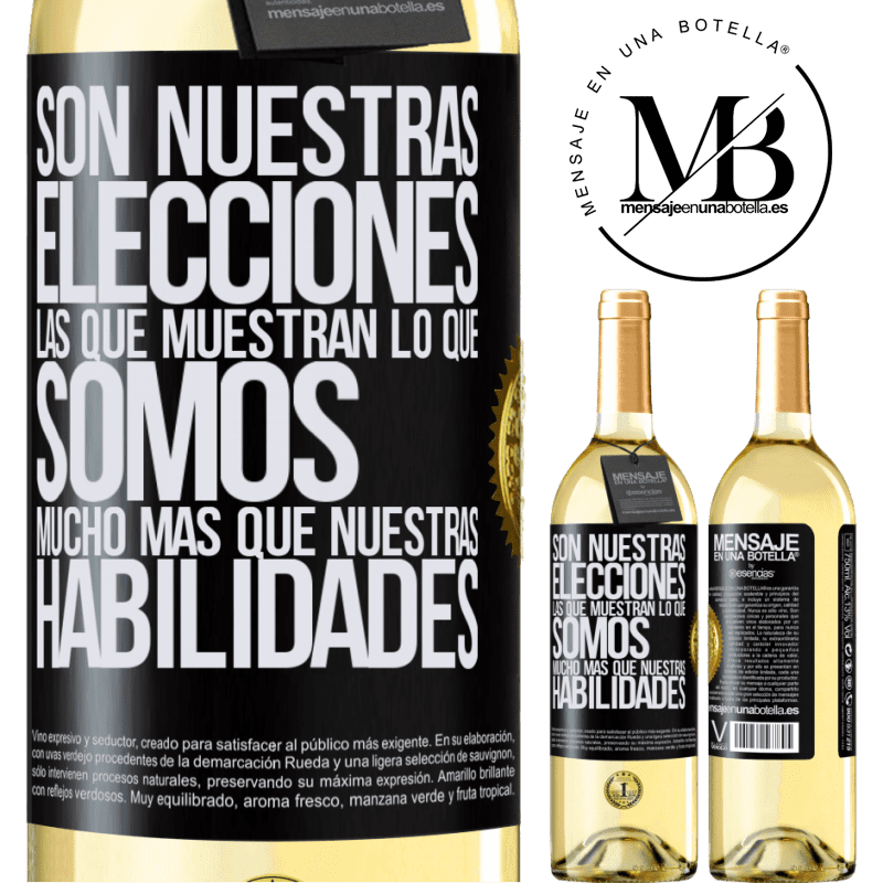 29,95 € Envío gratis | Vino Blanco Edición WHITE Son nuestras elecciones las que muestran lo que somos, mucho más que nuestras habilidades Etiqueta Negra. Etiqueta personalizable Vino joven Cosecha 2023 Verdejo