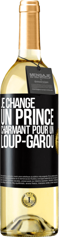 29,95 € Envoi gratuit | Vin blanc Édition WHITE Changer le prince bleu pour un loup féroce Étiquette Noire. Étiquette personnalisable Vin jeune Récolte 2022 Verdejo