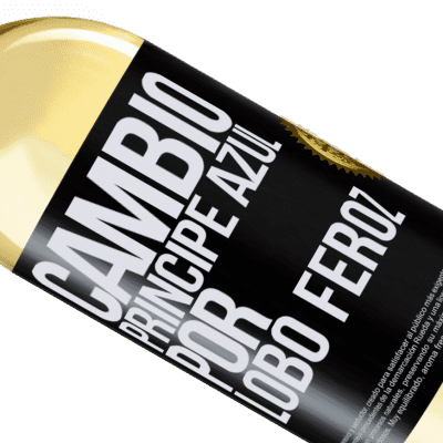 Expresiones Únicas y Personales. «Cambio príncipe azul por lobo feroz» Edición WHITE