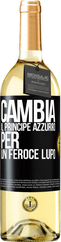 29,95 € | Vino bianco Edizione WHITE Cambia il principe azzurro per un feroce lupo Etichetta Nera. Etichetta personalizzabile Vino giovane Raccogliere 2023 Verdejo
