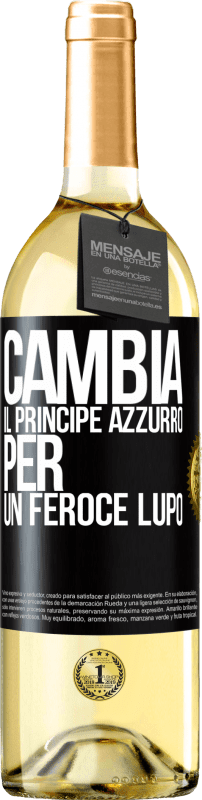 29,95 € | Vino bianco Edizione WHITE Cambia il principe azzurro per un feroce lupo Etichetta Nera. Etichetta personalizzabile Vino giovane Raccogliere 2024 Verdejo