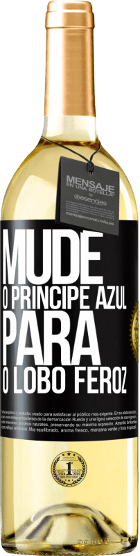 29,95 € | Vinho branco Edição WHITE Mude o príncipe azul para o lobo feroz Etiqueta Preta. Etiqueta personalizável Vinho jovem Colheita 2024 Verdejo