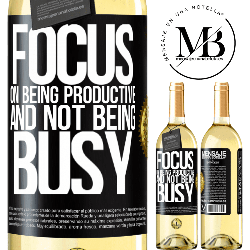 29,95 € Free Shipping | White Wine WHITE Edition Focus on being productive and not being busy Black Label. Customizable label Young wine Harvest 2022 Verdejo