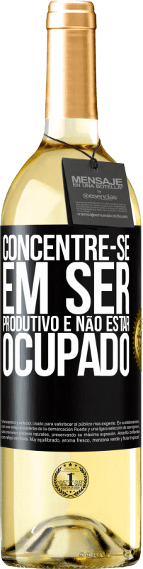 29,95 € | Vinho branco Edição WHITE Concentre-se em ser produtivo e não estar ocupado Etiqueta Preta. Etiqueta personalizável Vinho jovem Colheita 2024 Verdejo