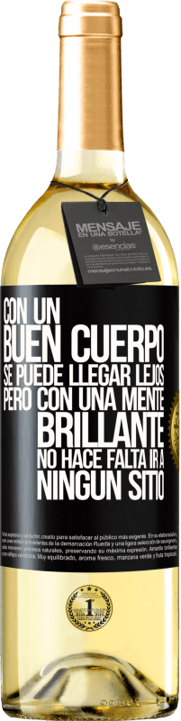 29,95 € | Vino Blanco Edición WHITE Con un buen cuerpo se puede llegar lejos, pero con una mente brillante no hace falta ir a ningún sitio Etiqueta Negra. Etiqueta personalizable Vino joven Cosecha 2025 Verdejo