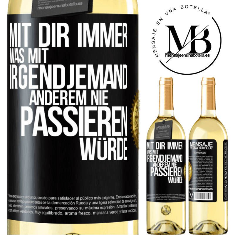 29,95 € Kostenloser Versand | Weißwein WHITE Ausgabe Mit dir immer, was mit irgendjemand anderem nie passieren würde Schwarzes Etikett. Anpassbares Etikett Junger Wein Ernte 2024 Verdejo